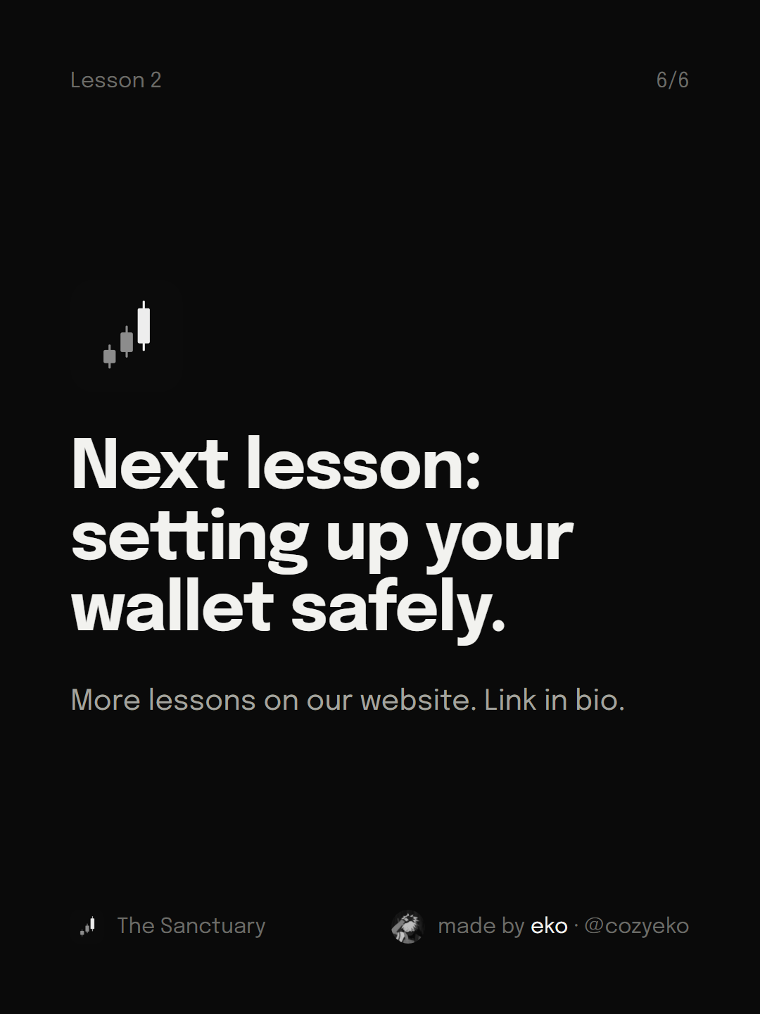 Slide 6 of 6: Next lesson: setting up your wallet safely.
