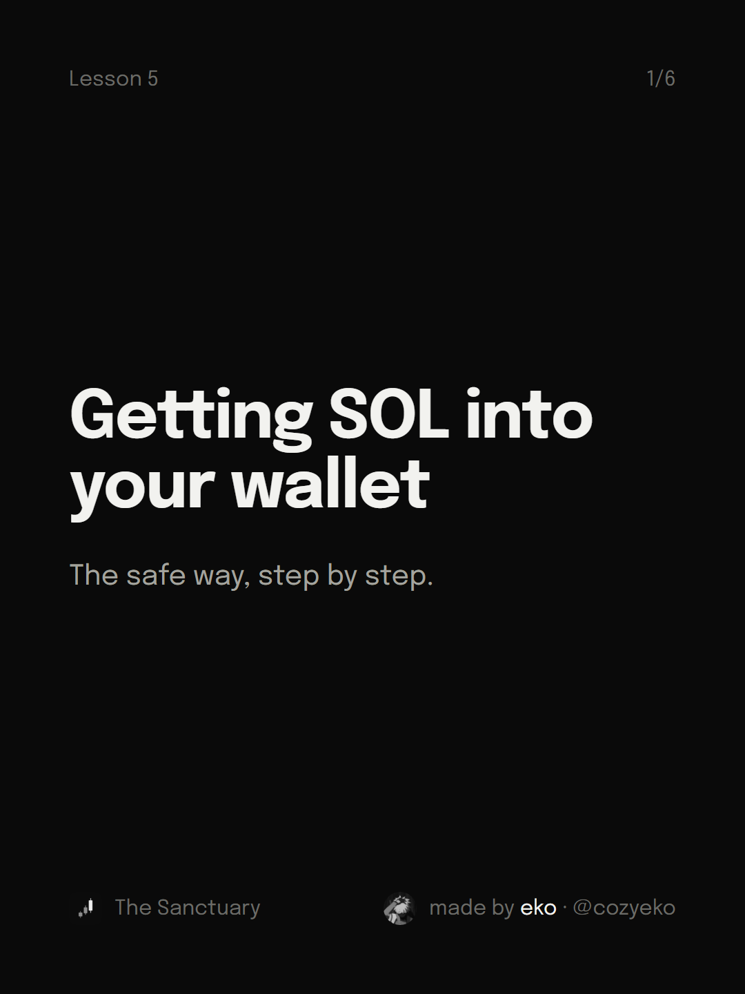 Slide 1 of 6: Getting SOL into your wallet The safe way, step by step.