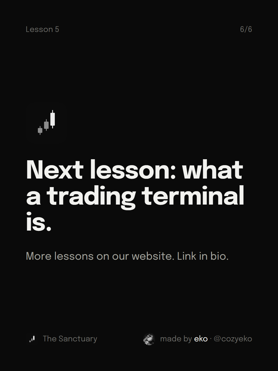 Slide 6 of 6: Next lesson: what a trading terminal is.